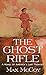 The Ghost Rifle: A Novel of America's Last Frontier (Western Series Level I (24))