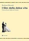 I FILM DELLA DOLC...