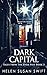 Dark Capital (Tales from the Dark Past)
