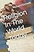 Religion In The World Today...