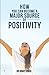 How You Can Become a Major Source of Positivity