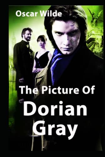 The Picture of Dorian Gray: An Annotated, Uncensored Edition