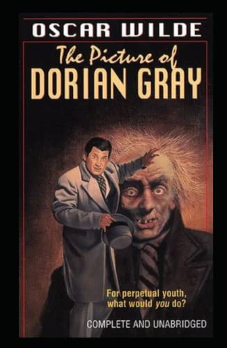 The Picture of Dorian Gray: An Annotated, Uncensored Edition
