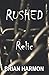 Rushed: Relic