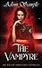 The Vampyre's Story: Rule of Three Series Books 4 - 6 (The Rule of Three)