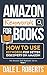Amazon Keywords for Books: How to Use Keywords for Better Discovery on Amazon