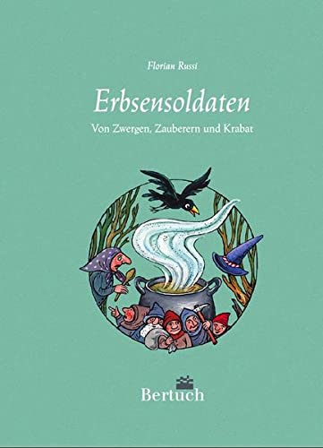 Erbsensoldaten: Von Zwergen, Zauberern und Krabat (Hardcover)