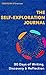 The Self Exploration Journal: 90 Days of Writing, Discovery & Reflection