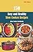 150 Easy and Healthy Slow C...