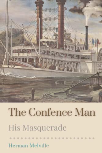 The Confidence-Man His Masquerade: Original Classics and Annotated