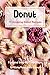 15 Amazing Donut Recipes: F...