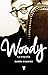 Woody: La biografía