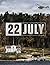 22 July: Screenplay