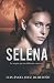 SELENA: (Novela negra, thriller) (Spanish Edition)