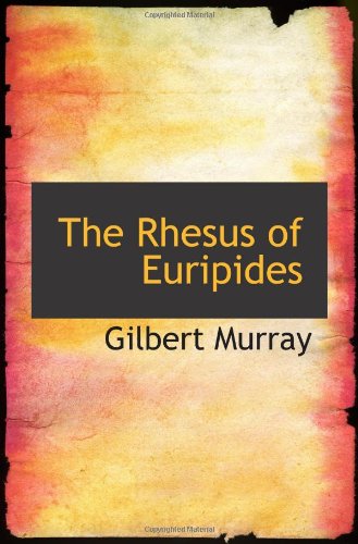 The Rhesus of Euripides