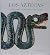 Los Aztecas / The Aztecs: Tesoros de las grandes civilizaciones / Treasures of the Great Civilizations (Spanish Edition)
