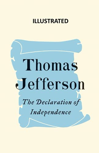The Declaration of Independence - ILLUSTRATED