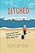 Ditched: Some people have needed to be rescued their whole lives...