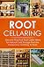 Root Cellaring: Discover Pr...