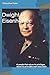 Dwight D Eisenhower: A people that values its privileges above its principles soon loses both