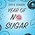Year of No Sugar: A Memoir