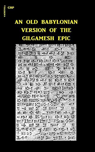 An Old Babylonian Version of the Gilgamesh Epic