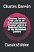 Charles Darwin His Life in an Autobiographical Chapter and in a Selected Series of His Published Letters: ClassicsEdition