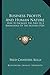 Business Profits And Human Nature: How To Increase The First By A Knowledge Of The Second (1920)