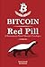 Bitcoin Red Pill: O Renascimento Moral, Material e Tecnológico (Portuguese Edition)