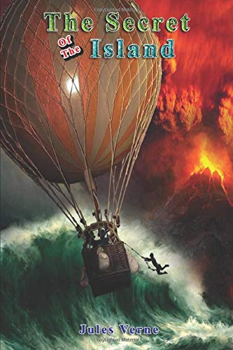 The Secret of the Island (Illustrated): Classic Book by Jules Verne with Original Illustration Classic Novel, Unabridged Classic Edition