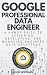 Google Professional Data Engineer: A handy guide to designing, developing, and managing engineer data solutions