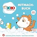 Bobo Siebenschläfer - Das Mitmachbuch mit Bobo Siebenschläfer