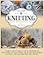 Knitting for Beginners: A Guide on How to Learn in a Fun & Inexpensive Way, With Pictures & 27 Easy Patterns. Create Your Dream Projects in 3 Days & Find Your Inner Peace While Knitting
