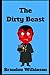 The Dirty Beast