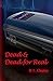 Dead & Dead for Real: A Paranormal Terrorist Thriller (Dead Deries)