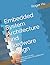 Embedded System Architecture and Hardware Design: Building Blocks, Circuits, Intercommunications, IC and Discrete Components