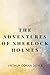 The Adventures Of Sherlock Holmes by Arthur Conan Doyle