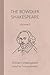 The Bowdler Shakespeare: Volume 3: In Six Volumes; In which Nothing Is Added to the Original Text; but those Words and Expressions Are Omitted which Cannot with Propriety Be Read Aloud in a Family
