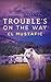 Trouble's on the Way (Outcasts)