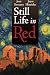 Still Life in Red: A Sedona...