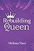 Rebuilding A Queen