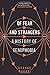 Of Fear and Strangers – A History of Xenophobia