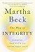 The Way of Integrity: Finding the Path to Your True Self