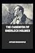 Casebook of Sherlock Holmes Annotated