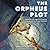 The Orpheus Plot