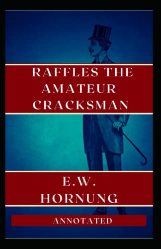 Raffles The Amateur Cracksman Annotated