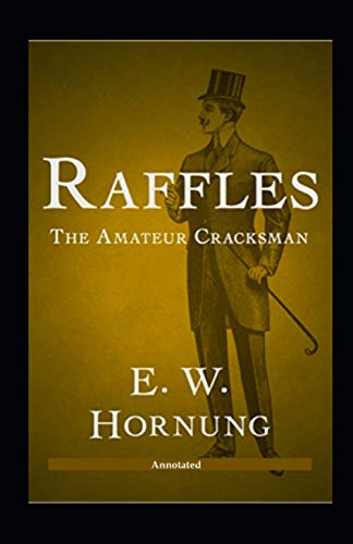 Raffles The Amateur Cracksman Annotated