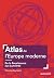 Atlas de l'Europe moderne: De la Renaissance aux Lumières