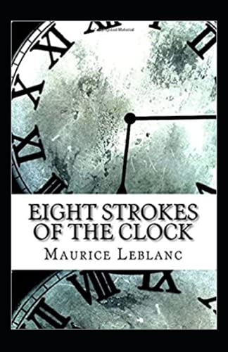 Eight Strokes of the Clock Annotated