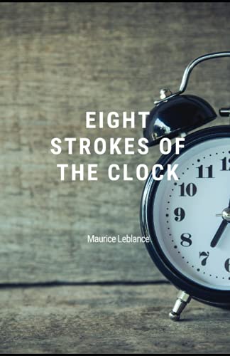 Eight Strokes of the Clock